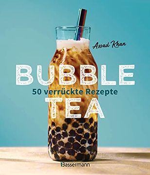portada Bubble tea Selber Machen - 50 Verrückte Rezepte für Kalte und Heiße Bubble tea Cocktails und Mocktails. Mit Oder Ohne Krone: Von den Profis von Bubbleology (en Alemán)