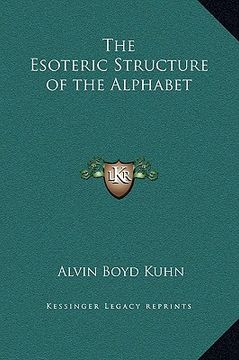 portada the esoteric structure of the alphabet (en Inglés)