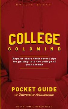 portada College GoldMind: Experts share their secret tips for getting into the college of your dreams (in English)