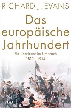 portada Das Europäische Jahrhundert: Ein Kontinent im Umbruch - 1815-1914 (in German)