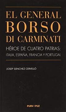 portada El General Borso di Carminati. Héroe de Cuatro Patrias: Italia, España, Francia y Portugal