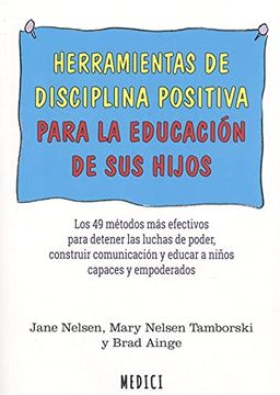 portada Herramientas de Disciplina Positiva Para la Educación de sus Hijos (in Spanish)