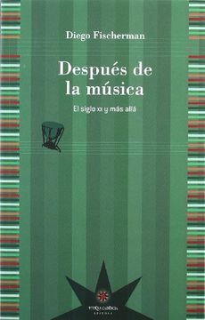 portada Despues de la Musica: Siglo xx y mas Alla (in Spanish)