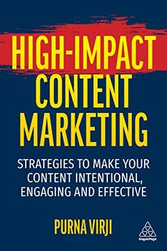 portada High-Impact Content Marketing: Strategies to Make Your Content Intentional, Engaging and Effective 