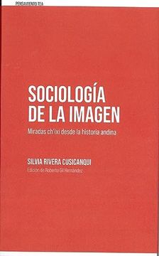 portada Sociología de la Imagen. Miradas Ch'ixi Desde la Historia Andina.