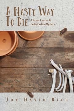 portada A Nasty Way to Die: A Randy Lassiter & Leslie Carlisle Mystery (en Inglés)