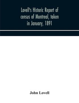 portada Lovell's historic report of census of Montreal, taken in January, 1891 (en Inglés)