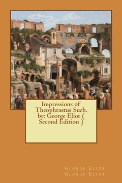 portada Impressions of Theophrastus Such.  by: George Eliot ( Second Edition )