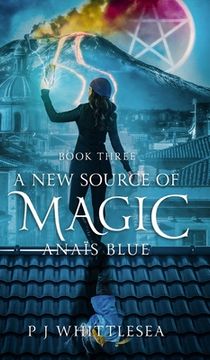 portada A New Source of Magic: Anaïs Blue Book Three (en Inglés)