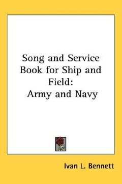 portada song and service book for ship and field: army and navy (en Inglés)