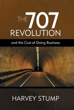 portada the 707 revolution: and the cost of doing business (en Inglés)