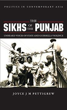 portada The Sikhs of the Punjab: Unheard Voices of State and Guerilla Violence (Politics in Contemporary Asia) (in English)