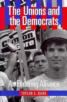 portada The Unions and the Democrats (en Inglés)