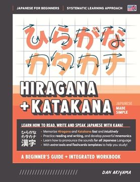 portada Learning Hiragana and Katakana - Beginner's Guide and Integrated Workbook Learn how to Read, Write and Speak Japanese: A fast and systematic approach, (in English)