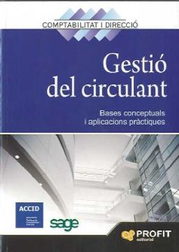 portada GESTIÓ DEL CIRCULANT: Bases conceptuals i aplicacions pràctiques (en Catalá)