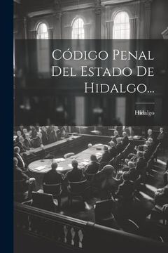 portada Código Penal del Estado de Hidalgo.