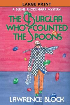 portada The Burglar Who Counted the Spoons - Large Print (in English)