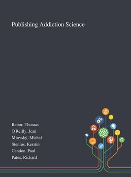 portada Publishing Addiction Science (en Inglés)