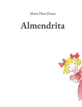 portada Almendrita: ...como se cayó del cuento y unas niñas valientes la ayudaron a volver.