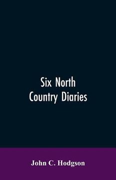portada Six north country diaries (en Inglés)