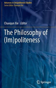 portada The Philosophy of (Im)Politeness (en Inglés)