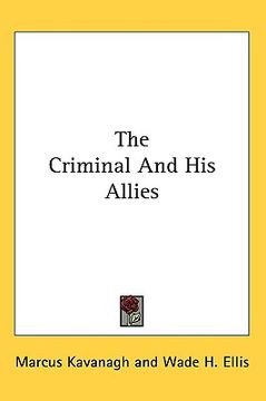 portada the criminal and his allies (en Inglés)