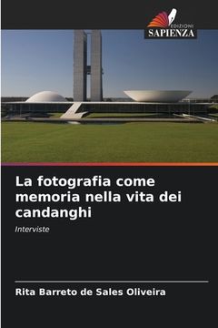 portada La fotografia come memoria nella vita dei candanghi (en Italiano)