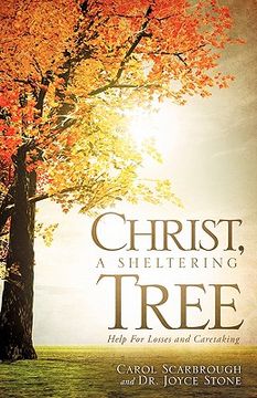 portada christ, a sheltering tree help for losses and caretaking (in English)