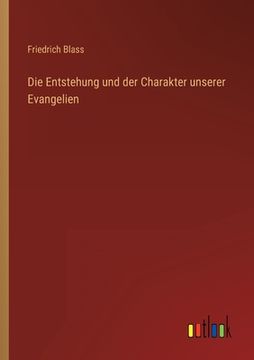 portada Die Entstehung und der Charakter unserer Evangelien (in German)