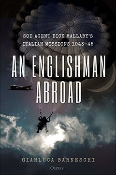 portada An Englishman Abroad: Soe Agent Dick Mallaby’S Italian Missions, 1943–45 (en Inglés)