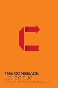 portada The Comeback: It's not too Late and You're Never too far 