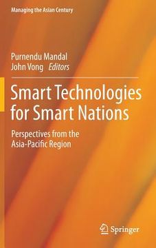 portada Smart Technologies for Smart Nations: Perspectives from the Asia-Pacific Region (en Inglés)