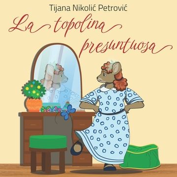 portada La topolina presuntuosa: Libro illustrato per bambini (en Italiano)