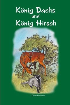 portada Koenig Dachs und Koenig Hirsch (German Edition)
