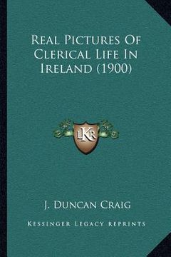 portada real pictures of clerical life in ireland (1900) (en Inglés)