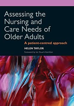 portada Assessing the Nursing and Care Needs of Older Adults: A Patient-Centred Approach (en Inglés)