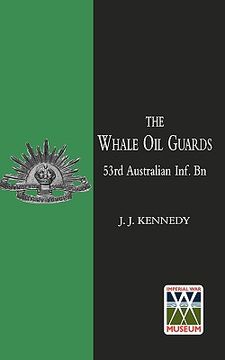 portada whale oil guards (53rd australian inf. bn) (en Inglés)