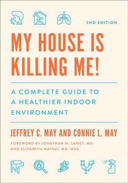 portada My House is Killing Me! A Complete Guide to a Healthier Indoor Environment (in English)