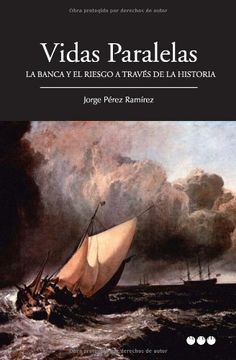 portada Vidas Paralelas. La Banca y el Riesgo a Través de la Historia (in Spanish)