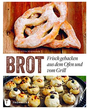 portada Brot: Frisch gebacken aus dem Ofen und vom Grill (en Alemán)
