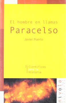 portada El hombre en llamas. Paracelso (Científicos para la Historia) (in Spanish)