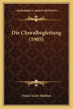 portada Die Choralbegleitung (1905) (in German)