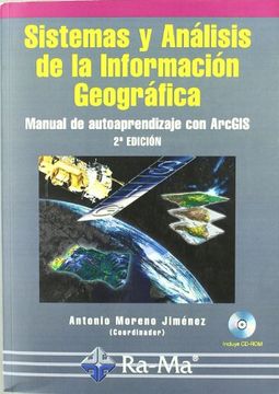 portada Sistemas y Análisis de la Información Geográfica. Manual de Autoaprendizaje con arc Gis. 2ª Edicion.