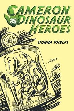 portada Cameron and the Dinosaur Heroes