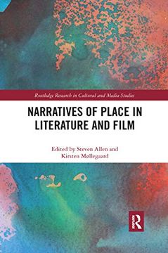 portada Narratives of Place in Literature and Film (Routledge Research in Cultural and Media Studies) (en Inglés)