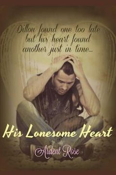 portada His Lonesome Heart: Dillion GreyWolfe Series (en Inglés)