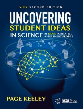 portada Uncovering Student Ideas in Science, Volume 2: 25 More Formative Assessment Probes (en Inglés)