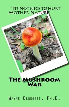 portada The Mushroom War (en Inglés)
