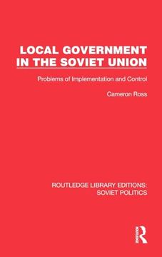 portada Local Government in the Soviet Union: Problems of Implementation and Control