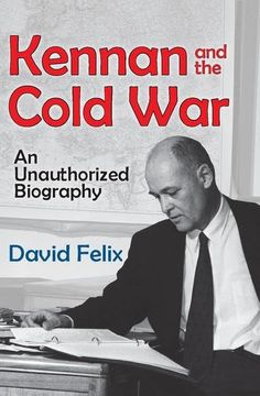 portada Kennan and the Cold War: An Unauthorized Biography (in English)